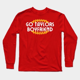 Go Taylors Boyfriend Long Sleeve T-Shirt